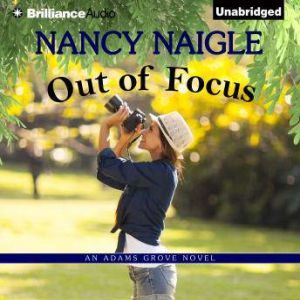 Out of Focus, Nancy Naigle
