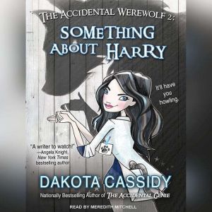 The Accidental Werewolf 2, Dakota Cassidy