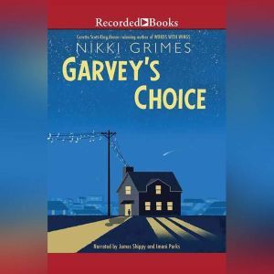 Garveys Choice, Nikki Grimes