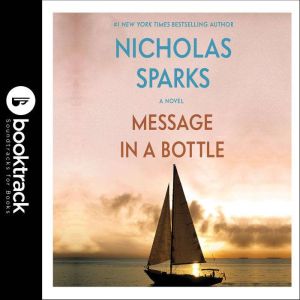 Message in a Bottle - Booktrack Edition, Nicholas Sparks