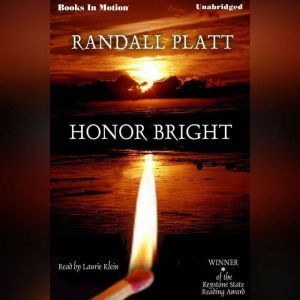 Honor Bright, Randall Platt