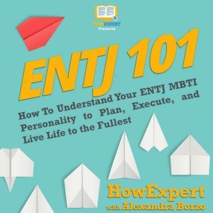 ENTJ 101, HowExpert