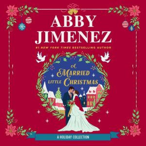A Married Little Christmas, Abby Jimenez