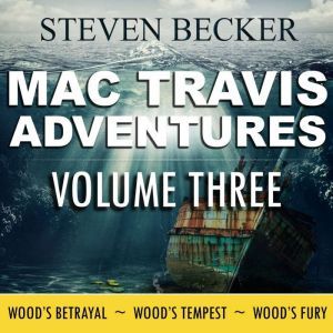 Mac Travis Adventures Volume Three, Steven Becker
