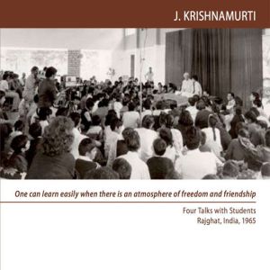 Why Does One Have to Have Order in  L..., Jiddu Krishnamurti