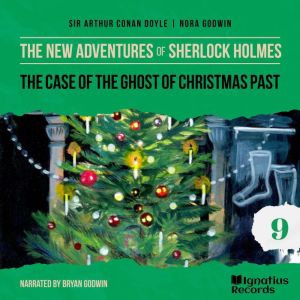 The Case of the Ghost of Christmas Pa..., Sir Arthur Conan Doyle