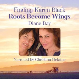 Finding Karen Black, Diane Bay