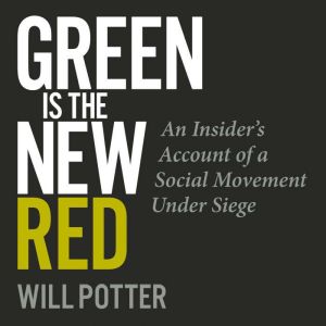Green Is the New Red, Will Potter