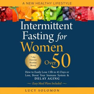 Intermittent Fasting for Women Over 5..., Lucy Solomon