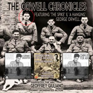 The Orwell Chronicles, George Orwell
