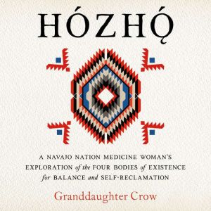 Hozho, Granddaughter Crow