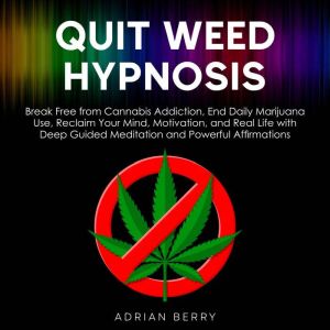 Quit Weed Hypnosis, Adrian Berry