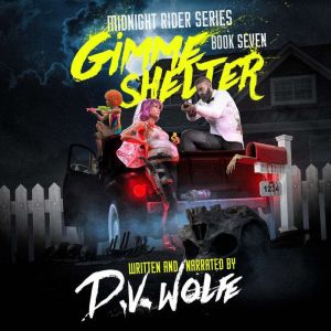 Gimme Shelter, D.V. Wolfe