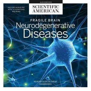 Fragile Brain, Scientific American