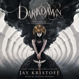 Darkdawn: Book Three of the Nevernight Chronicle, Jay Kristoff