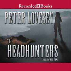 The Headhunters, Peter Lovesey