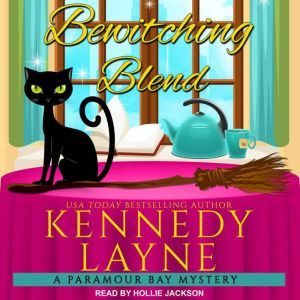 Bewitching Blend, Kennedy Layne
