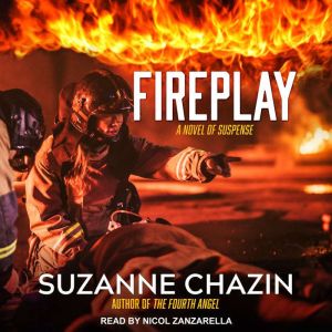 Fireplay, Suzanne Chazin