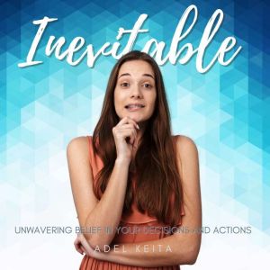 Inevitable, Adel Keita