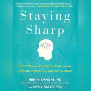 Staying Sharp, Henry Emmons and David Alter