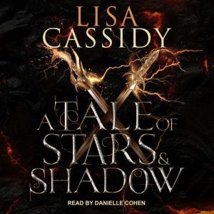 A Tale of Stars and Shadow, Lisa Cassidy
