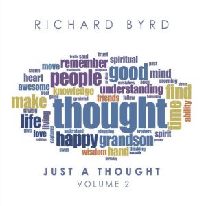 Just a Thought, Richard Byrd