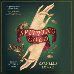 Spitting Gold, Carmella Lowkis