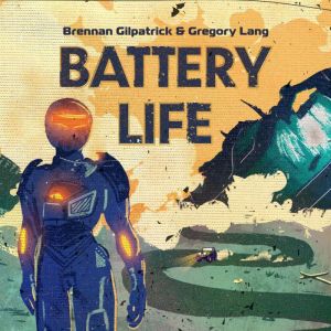 Battery Life, Brennan Gilpatrick