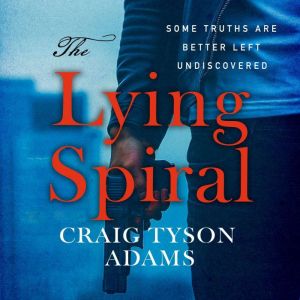 The Lying Spiral: Some Truths Are Better Left Undiscovered