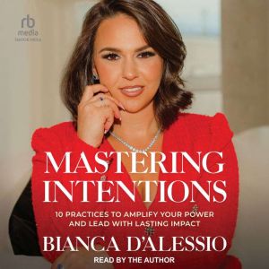 Mastering Intentions, Bianca DAlessio