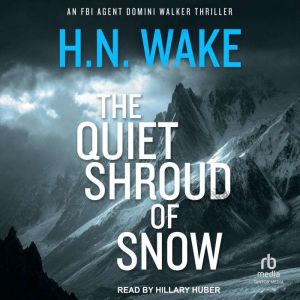 The Quiet Shroud of Snow, H.N. Wake