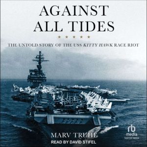 Against All Tides, Marv Truhe