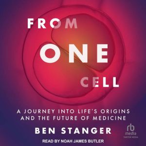 From One Cell, Ben Stanger
