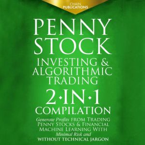 Penny Stock Investing  Algorithmic T..., Chain Publications