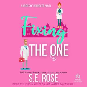 Fixing the One: A Brides of Banneker Novel