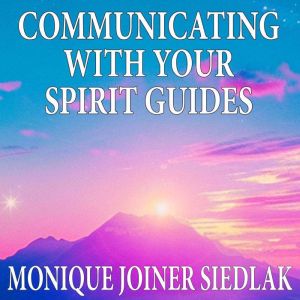 Communicating with Your Spirit Guides