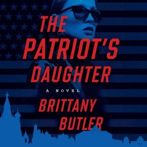 The Patriots Daughter, Brittany Butler