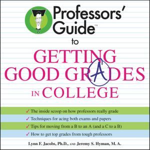 Professors Guide TM to Getting Goo..., Dr. Lynn F. Jacobs