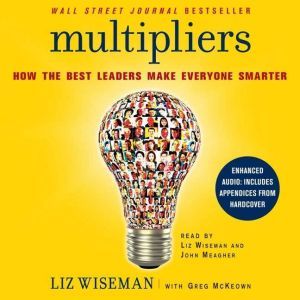 Multipliers, Liz Wiseman