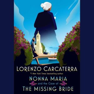 Nonna Maria and the Case of the Missi..., Lorenzo Carcaterra