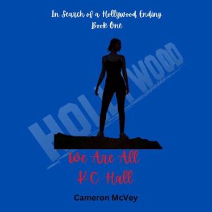 We Are All K.C. Hall, Cameron McVey