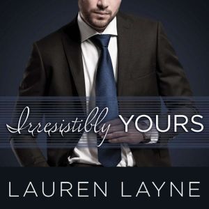 Irresistibly Yours, Lauren Layne