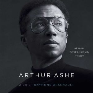 Arthur Ashe, Raymond Arsenault