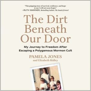 The Dirt Beneath Our Door, Pamela Jones