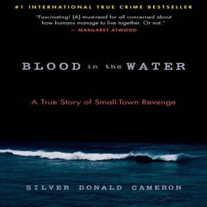 Blood in the Water, Silver Donald Cameron