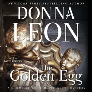 The Golden Egg: A Commissario Guido Brunetti Mystery