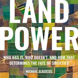 Land Power, Michael Albertus