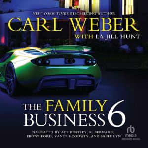 Family Business 6, Carl Weber