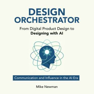Design Orchestrator, Mike Newman