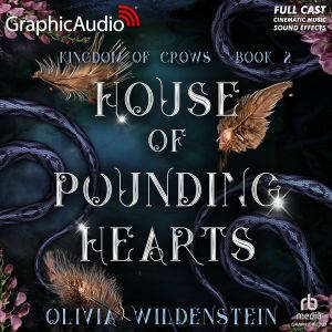 House of Pounding Hearts Dramatized ..., Olivia Wildenstein
